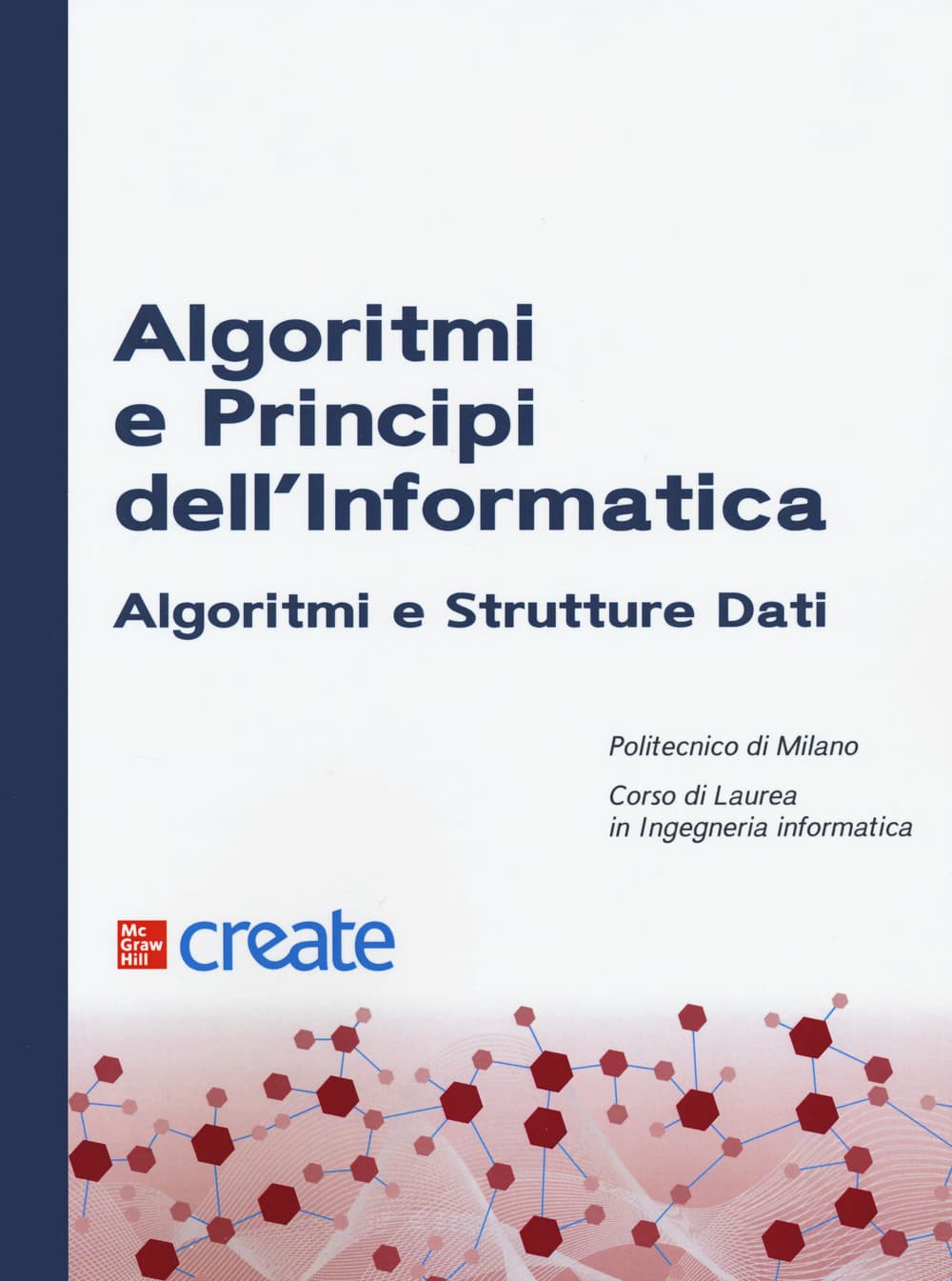 Algoritmi e principi dell'informatica. Algoritmi e strutture dati