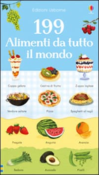 199 alimenti da tutto il mondo