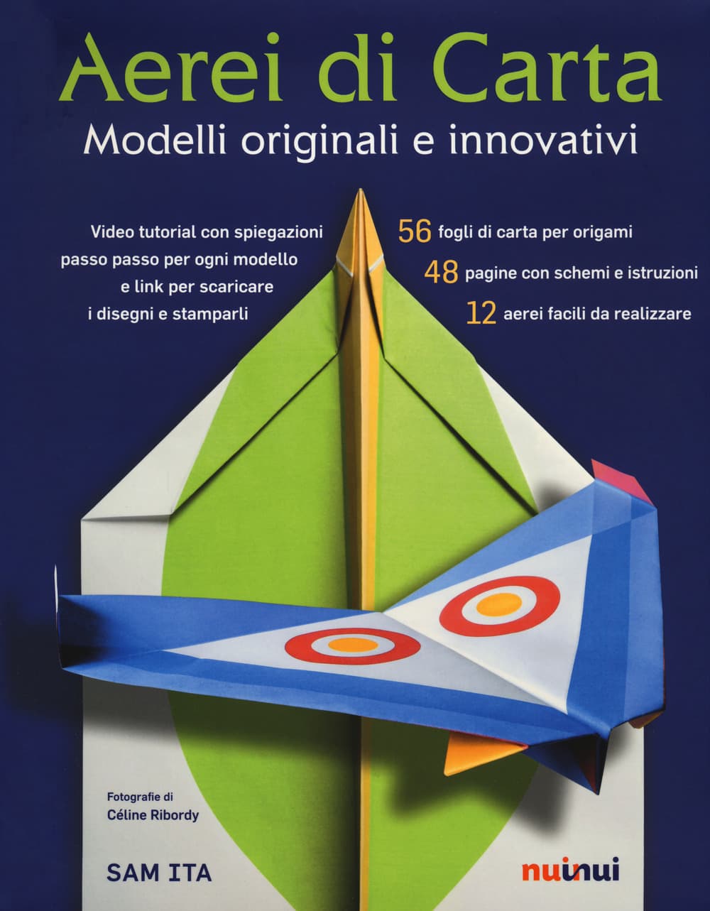 Aerei di carta. Modelli originali e innovativi