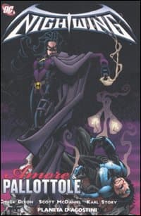 Amore e pallottole. Nightwing