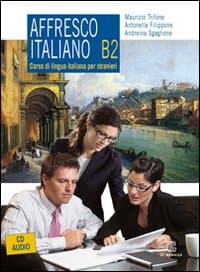 Affresco italiano B2. Corso di lingua italiana per stranieri