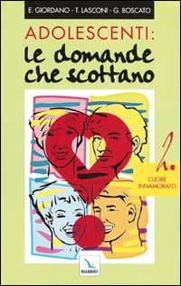 Adolescenti: le domande che scottano