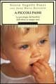 A piccoli passi. La psicologia dei bambini dall'attesa ai cinque anni