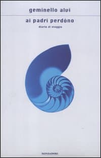 Ai padri perdóno. Diario di viaggio
