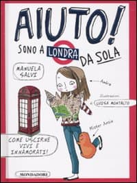 Aiuto! Sono a Londra da sola