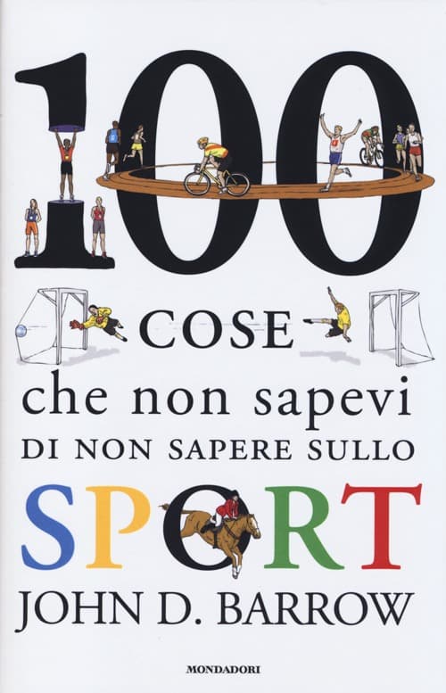 100 cose che non sapevi di non sapere sullo sport