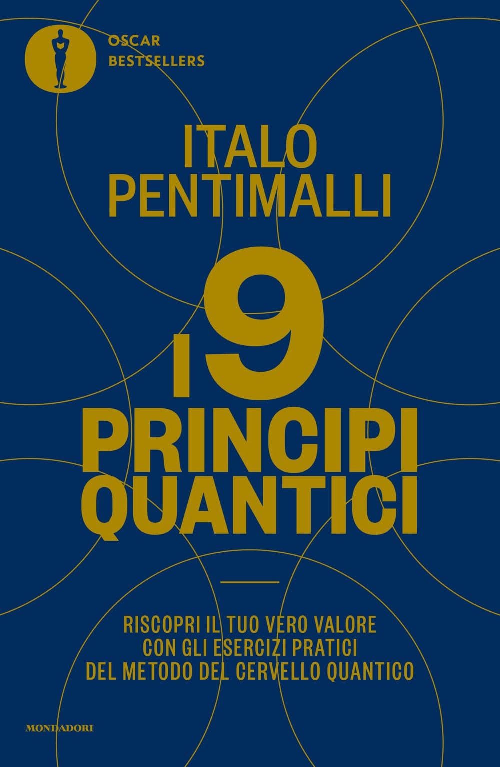 9 principi quantici. Riscopri il tuo vero valore con gli esercizi pratici del metodo del cervello quantico