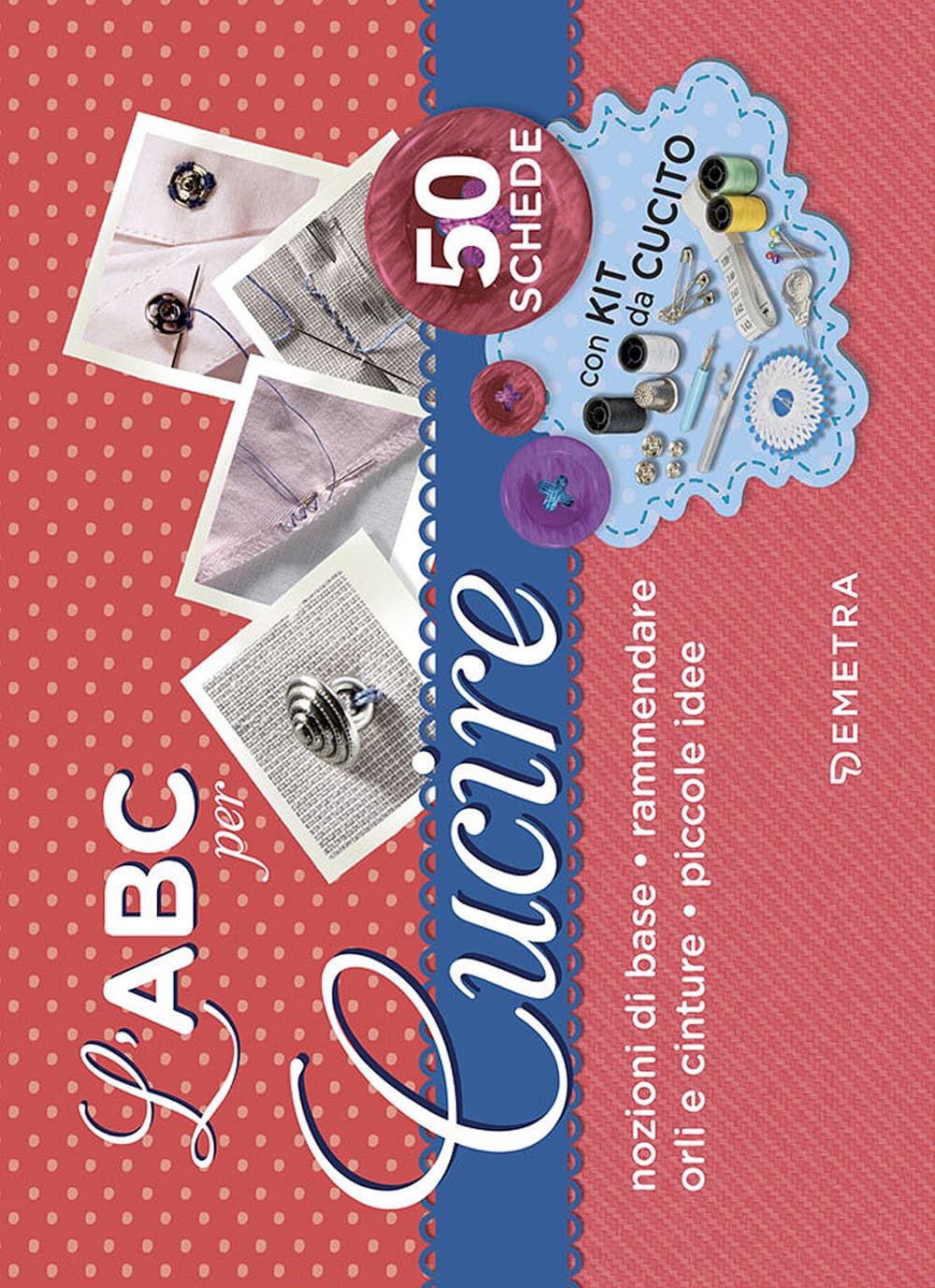 ABC per cucire. 50 schede illustrate