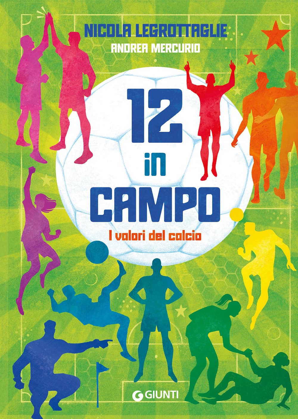 12 in campo. I valori del calcio