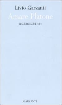 Amare Platone. Una lettura del «Fedro»