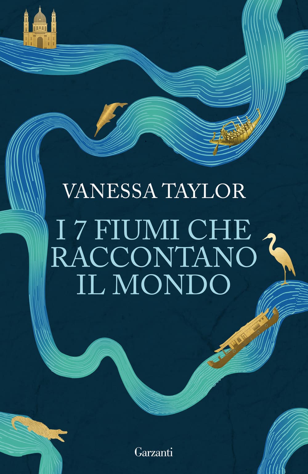 7 fiumi che raccontano il mondo