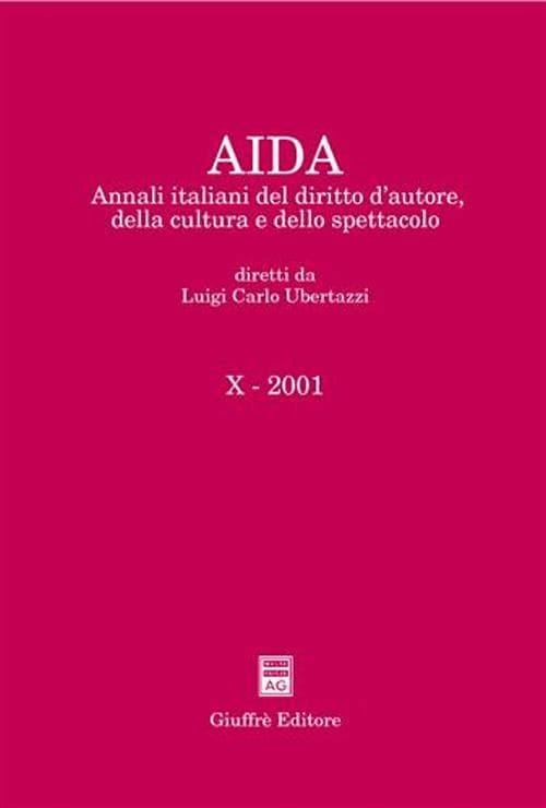 Aida. Annali italiani del diritto d'autore, della cultura e dello spettacolo