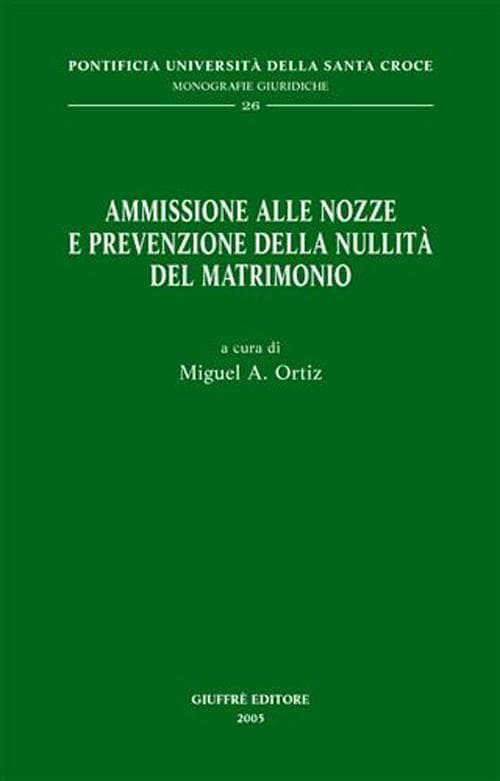 Ammissione alle nozze e prevenzione della nullità del matrimonio