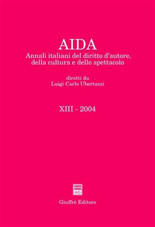 Aida. Annali italiani del diritto d'autore, della cultura e dello spettacolo