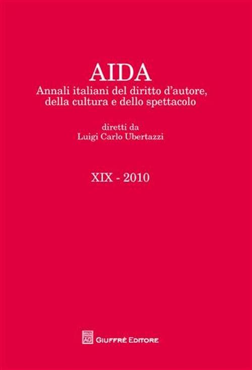 Aida. Annali italiani del diritto d'autore, della cultura e dello spettacolo