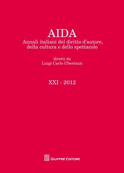 Aida. Annali italiani del diritto d'autore, della cultura e dello spettacolo