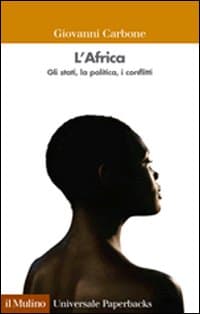 Africa. Gli stati, la politica, i conflitti