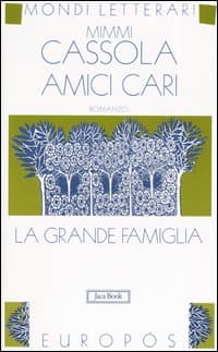 Amici cari. La grande famiglia