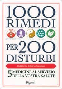 1000 rimedi per 200 disturbi