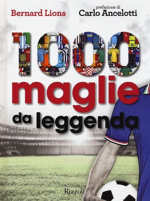1000 maglie da leggenda