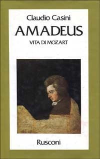 Amadeus. Vita di Mozart