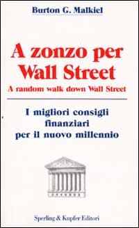 A zonzo per Wall Street. A random walk down Wall Street