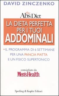 Abs diet. La dieta perfetta per i tuoi addominali