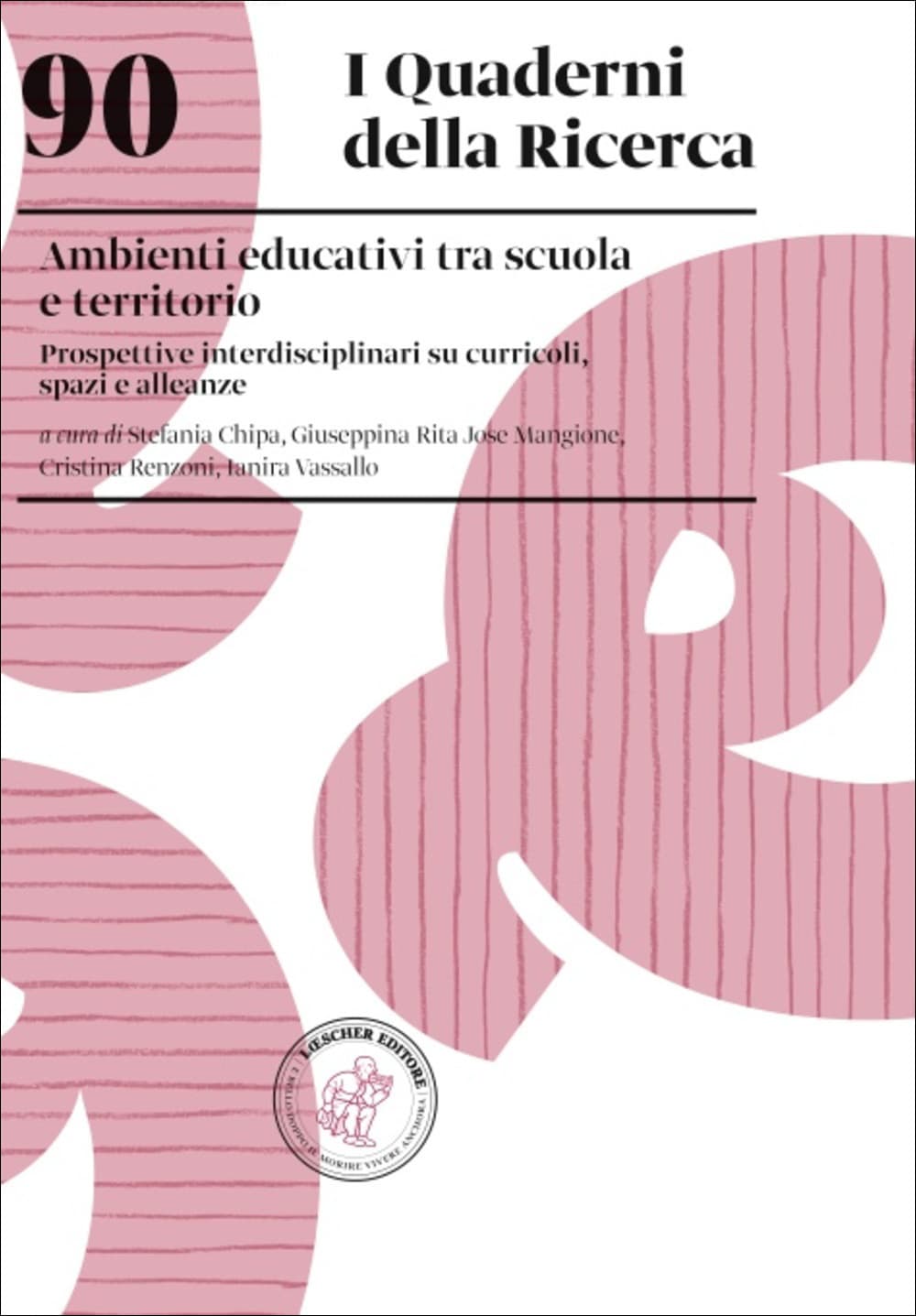 Ambienti educativi tra scuola e territorio. Prospettive interdisciplinari su curricoli, spazi e alleanze