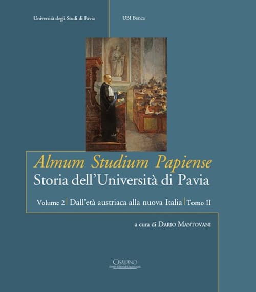 Almum studium papiense. Storia dell'Università di Pavia