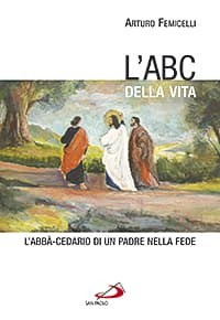 ABC della vita. L'abbà-cedario di un padre nella fede