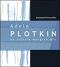 Adele Plotkin. Un sottile margine blu