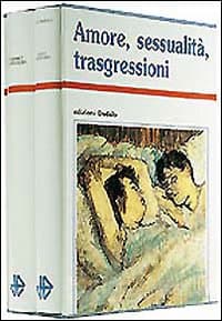 Amore, sessualità, trasgressioni