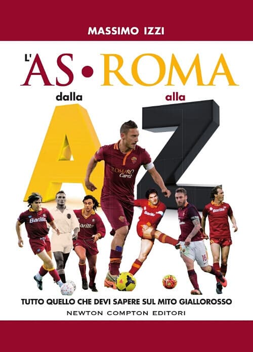 AS Roma dalla A alla Z