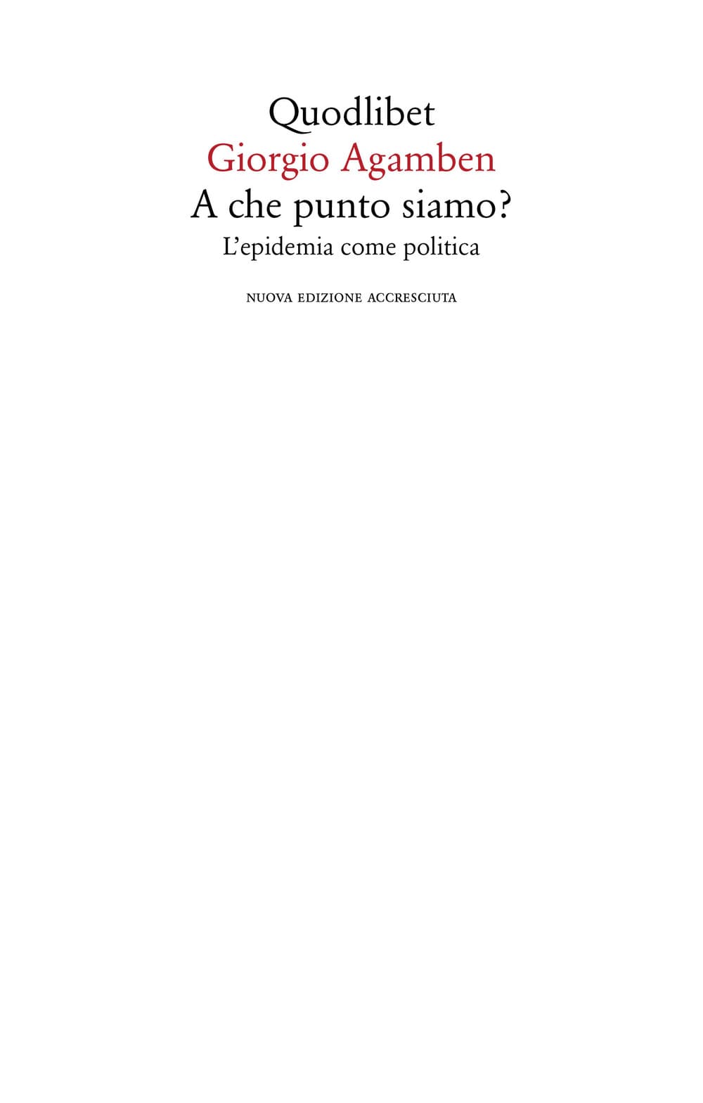 A che punto siamo? L'epidemia come politica