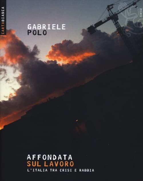 Affondata sul lavoro. L'Italia tra crisi e rabbia