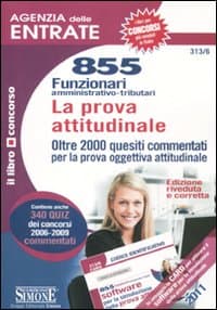 Agenzia delle entrate. 855 funzionari amministrativo-tributari. La prova attitudinale