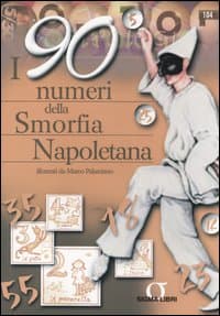 90 numeri della smorfia napoletana