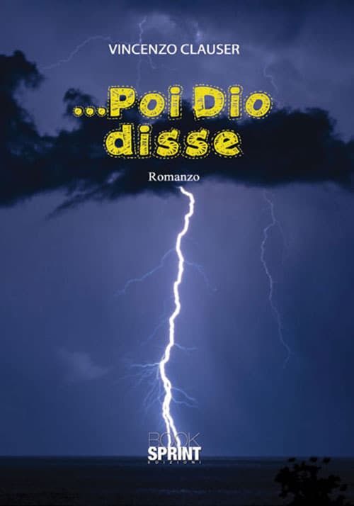 ... Poi Dio disse