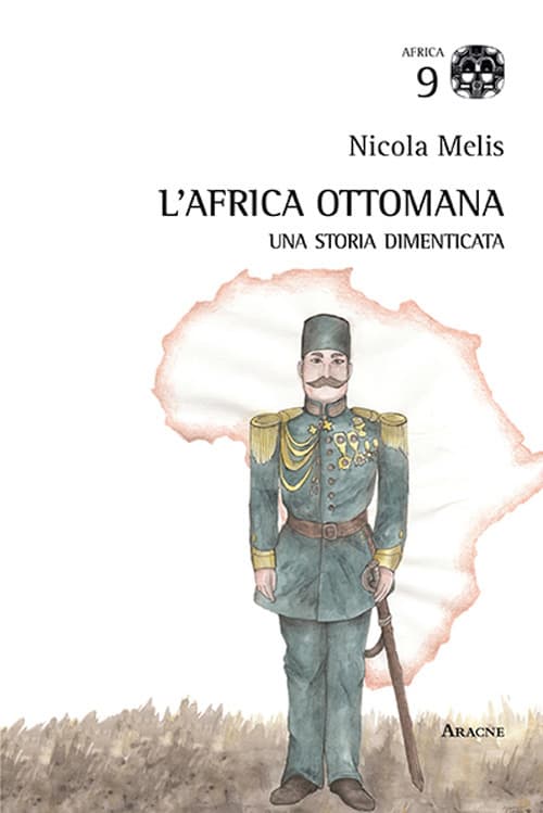 Africa ottomana. Una storia dimenticata