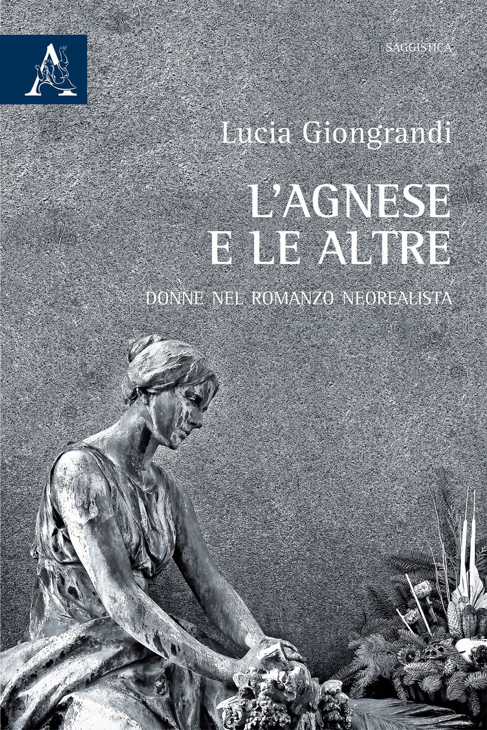 Agnese e le altre. Donne nel romanzo neorealista