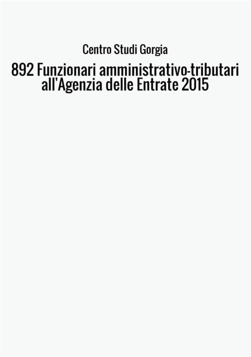892 funzionari amministrativo-tributari all'Agenzia delle Entrate 2015