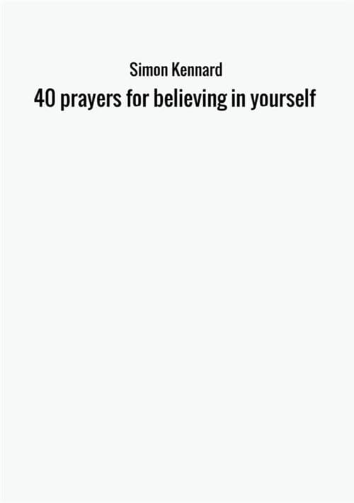 40 prayers for believing in yourself