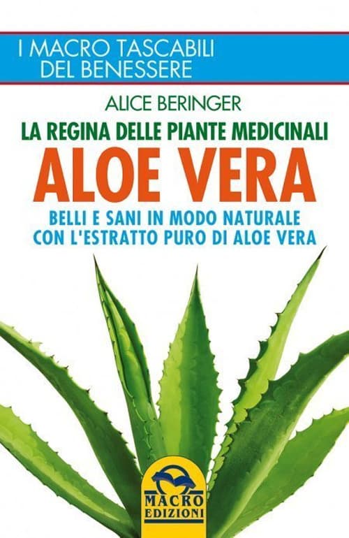 Aloe vera. Belli e sani in modo naturale con l'estratto puro di aloe vera
