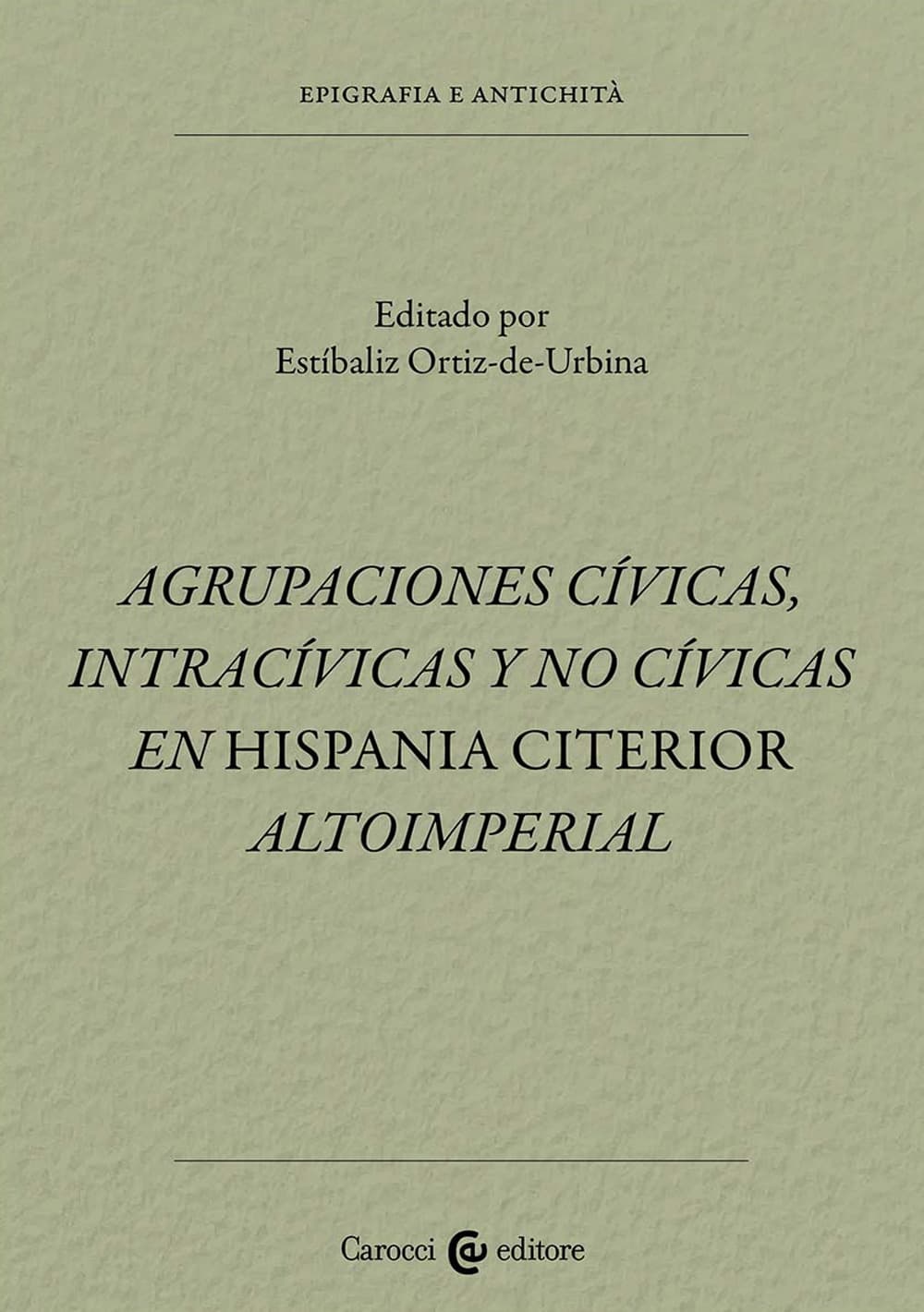 Agrupaciones civicas, intracívicas y no civicas en Hispania citerior altoimperial