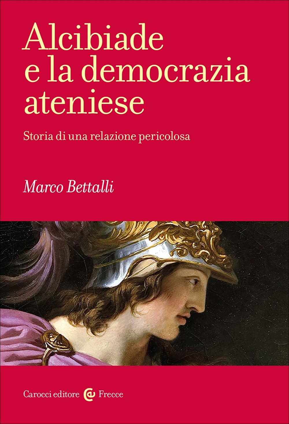 Alcibiade e la democrazia ateniese. Storia di un conflitto