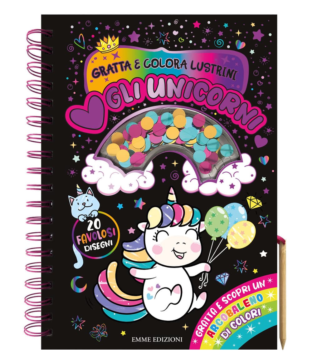 Amo gli unicorni. Gratta e colora lustrini
