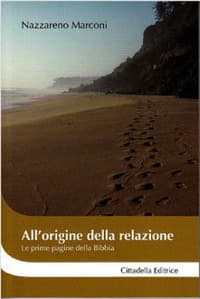 All'origine della relazione. Le prime pagine della Bibbia
