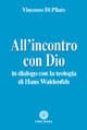 All'incontro con Dio. In dialogo con la teologia di Hans Waldenfels
