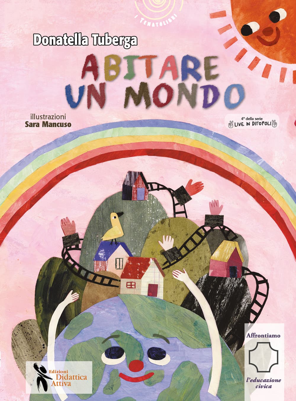 Abitare un mondo. Live in Ditopoli