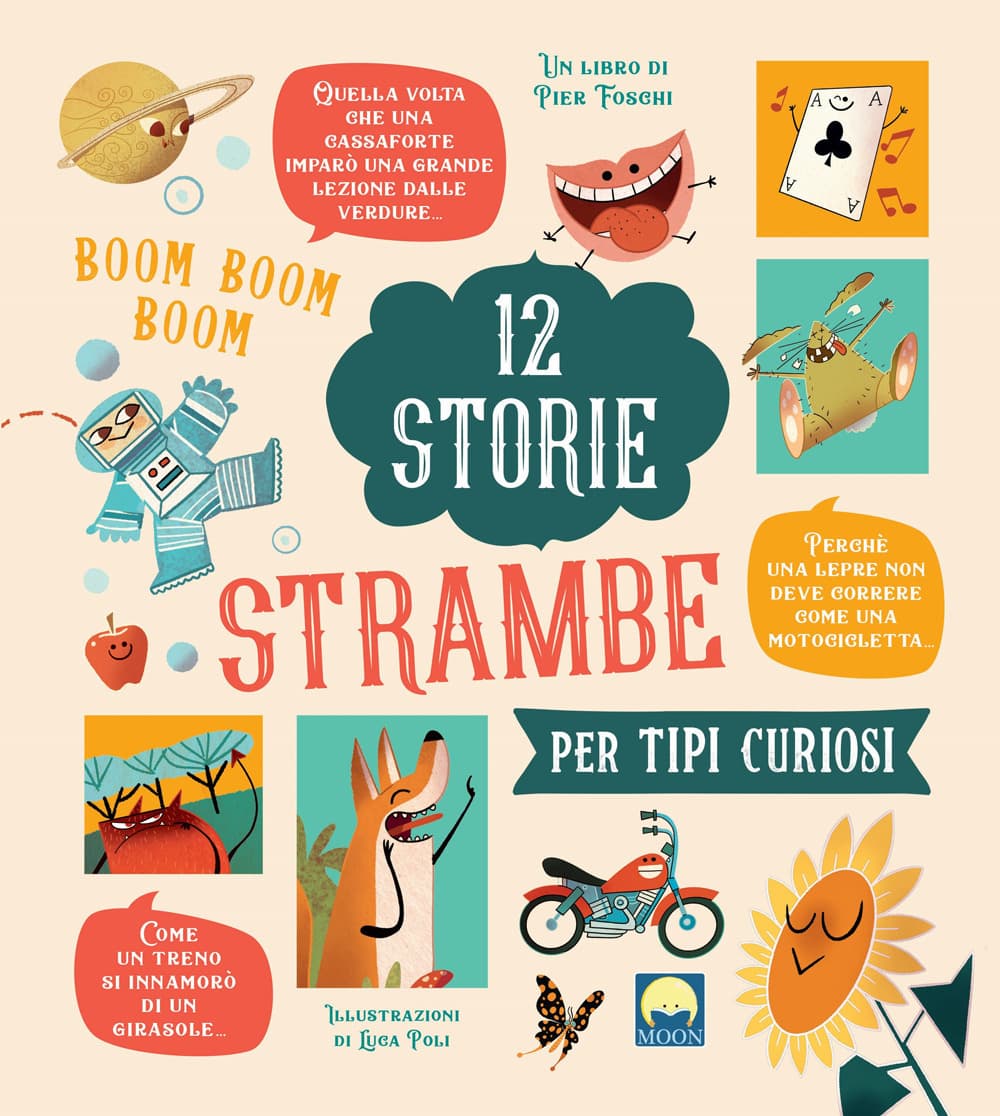 12 storie strambe per tipi curiosi
